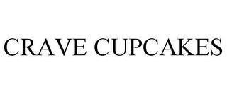 CRAVE CUPCAKES trademark