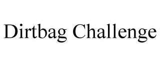 DIRTBAG CHALLENGE trademark