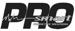 PRO SMART PREDICTIVE SOLUTIONS trademark