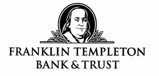 FRANKLIN TEMPLETON BANK & TRUST trademark