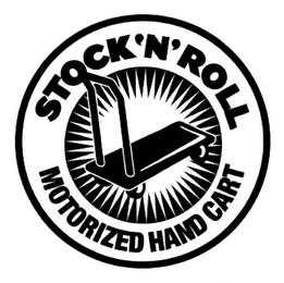 STOCK 'N' ROLL MOTORIZED HAND CART trademark