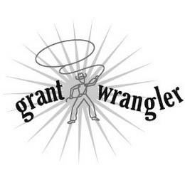 GRANT WRANGLER trademark