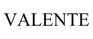 VALENTE trademark