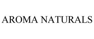 AROMA NATURALS trademark