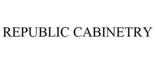 REPUBLIC CABINETRY trademark