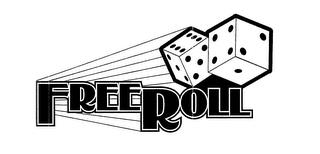 FREE ROLL trademark