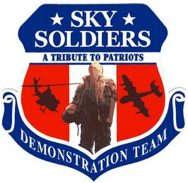 SKY SOLDIERS A TRIBUTE TO PATRIOTS DEMONSTRATION TEAM trademark