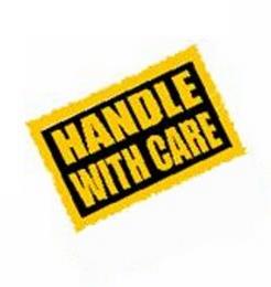 HANDLE WITH CARE trademark