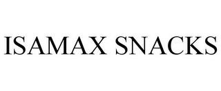 ISAMAX SNACKS trademark