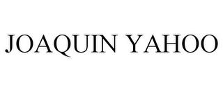 JOAQUIN YAHOO trademark