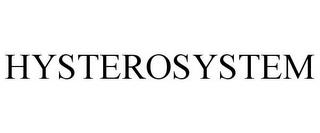 HYSTEROSYSTEM trademark