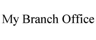 MY BRANCH OFFICE trademark