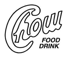 CHOW FOOD DRINK trademark