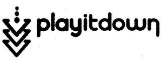 PLAYITDOWN trademark