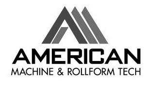 AMERICAN MACHINE & ROLLFORM TECH trademark