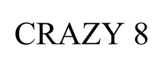 CRAZY 8 trademark