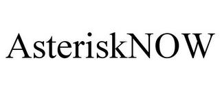 ASTERISK NOW trademark