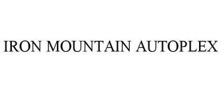 IRON MOUNTAIN AUTOPLEX trademark