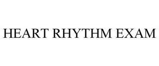 HEART RHYTHM EXAM trademark