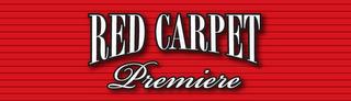 RED CARPET PREMIERE trademark