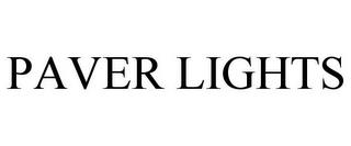 PAVER LIGHTS trademark