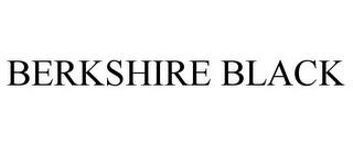 BERKSHIRE BLACK trademark