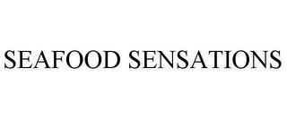 SEAFOOD SENSATIONS trademark