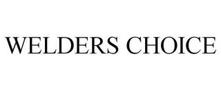 WELDERS CHOICE trademark