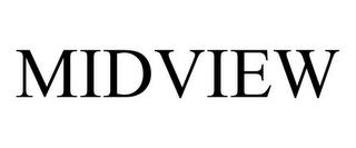 MIDVIEW trademark