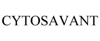 CYTOSAVANT trademark