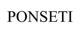 PONSETI trademark