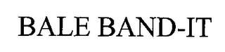 BALE BAND-IT trademark