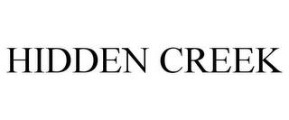 HIDDEN CREEK trademark