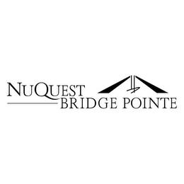 NUQUEST BRIDGE POINTE trademark