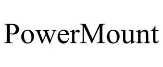 POWERMOUNT trademark