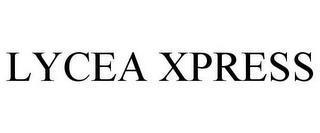 LYCEA XPRESS trademark