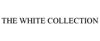 THE WHITE COLLECTION trademark