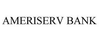 AMERISERV BANK trademark