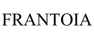 FRANTOIA trademark