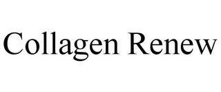 COLLAGEN RENEW trademark