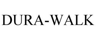 DURA-WALK trademark