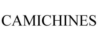 CAMICHINES trademark