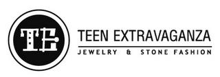 TE TEEN EXTRAVAGANZA JEWELRY & STONE FASHION trademark