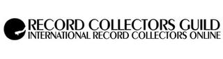 RECORD COLLECTORS GUILD INTERNATIONAL RECORD COLLECTORS ONLINE trademark