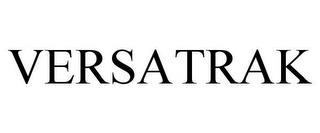 VERSATRAK trademark