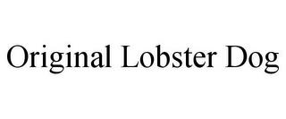 ORIGINAL LOBSTER DOG trademark