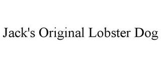 JACK'S ORIGINAL LOBSTER DOG trademark