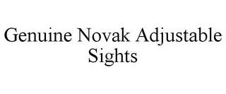 GENUINE NOVAK ADJUSTABLE SIGHTS trademark