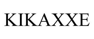 KIKAXXE trademark