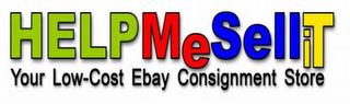 HELPMESELLIT YOUR LOW-COST EBAY CONSIGNMENT STORE trademark